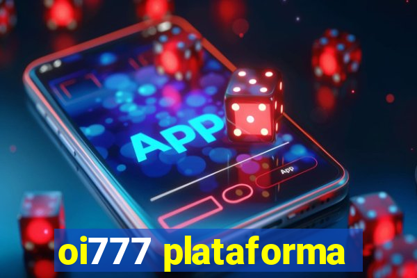 oi777 plataforma